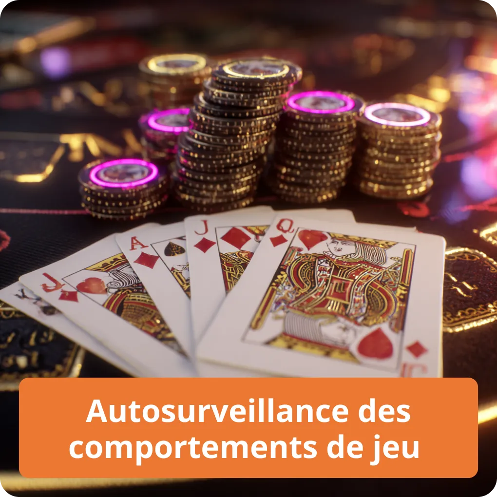 Autosurveillance des comportements de jeu